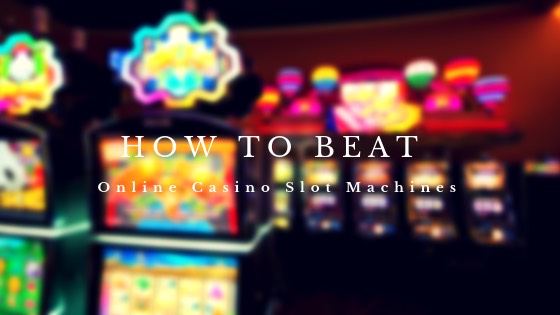 how to beat online casino