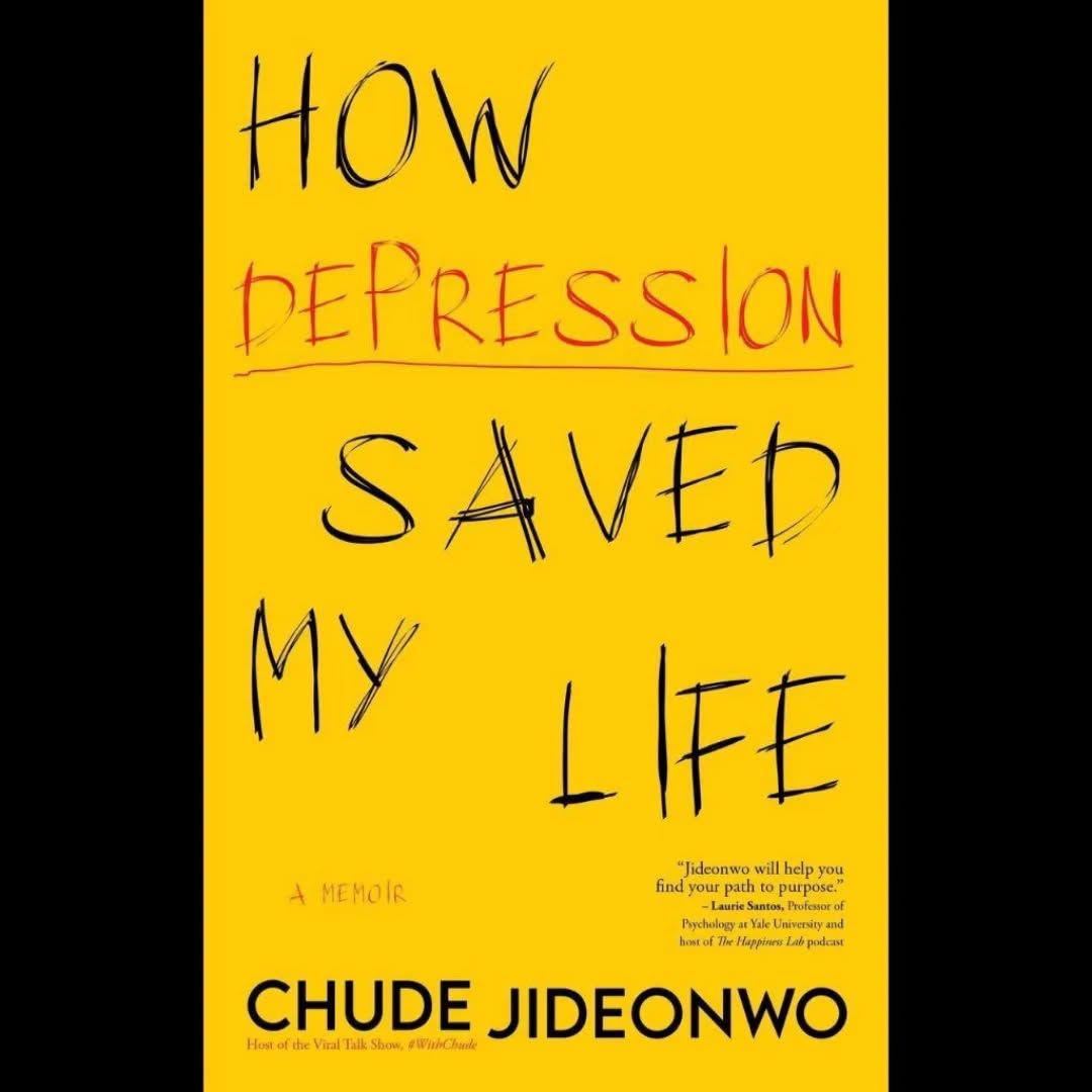 Chude Jideonwo: 'How Depression Saved My Life'